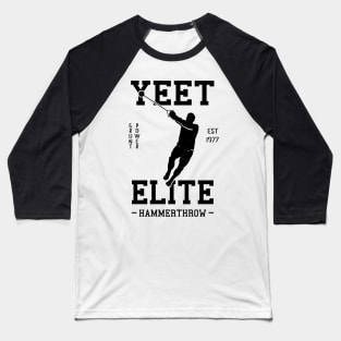 Yeet Elite Hammer Throw Athlete Track N Field Athletics Baseball T-Shirt